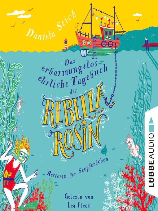 Title details for Das erbarmungslos ehrliche Tagebuch der Rebella Rosin by Daniela Stich - Wait list